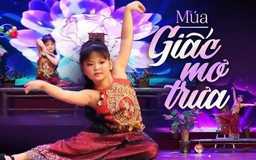 Múa: Giấc mơ trưa