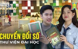 Chuyển đổi trong các thư viện Đại học | Hanoi Review | 25/11/2023