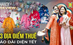Thuê áo dài xúng xính diện Tết, giá cả cực phải chăng | Hà Nội Reviews | 26/01/2024