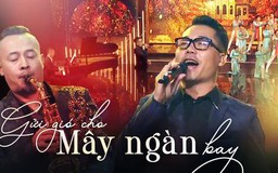 Gửi gió cho mây ngàn bay