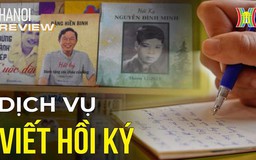 Viết hồi ký - món quà đặc biệt dành tặng cho người thân | Hanoi Review |