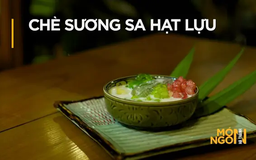 Chè sương sa hạt lựu | Món ngon ở Hà Thành | 28/05/2025