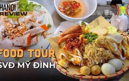 Ăn gì quanh sân vận động Mỹ Đình bán kính 2km? | HANOI Reviews | 28/07/2023