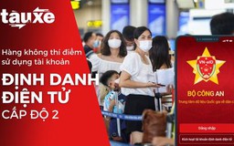 Hàng không thí điểm sử dụng tài khoản định danh điện tử