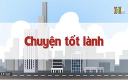 Chuyện tốt lành | Chuyện quanh ta | 21/06/2023