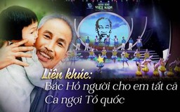 Liên khúc: Bác Hồ người cho em tất cả - Ca ngợi Tổ quốc