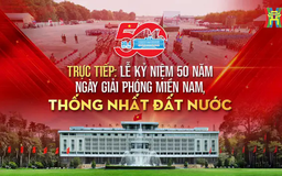 Lễ Kỷ niệm 50 năm Ngày Giải phóng miền Nam, thống nhất đất nước