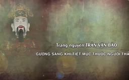 Trạng nguyên Trần Văn Bảo, gương sáng khí tiết mực thước người thầy | Danh nhân Thăng Long - Hà Nội | 30/04/2025