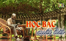 Học Bác suốt đời | Phóng sự tài liệu | 02/09/2024