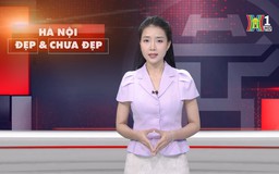 Hà Nội đẹp và chưa đẹp | 03/06/2025