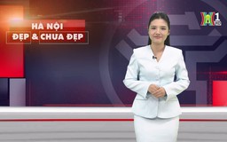 Hà Nội đẹp và chưa đẹp | 05/12/2024