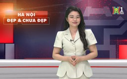 Hà Nội đẹp và chưa đẹp | 06/06/2025