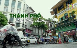 Thành phố phía lưng chừng | Phóng sự tài liệu | 06/08/2024