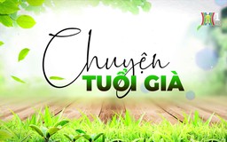 Phòng ngừa tăng huyết áp ở người cao tuổi | Chuyện tuổi già | 09/02/2025