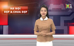 Hà Nội đẹp và chưa đẹp | 09/05/2025