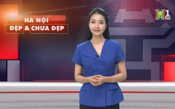 Hà Nội đẹp và chưa đẹp | 09/06/2025