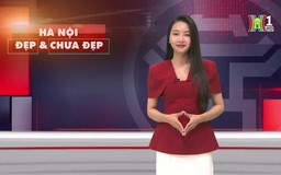 Hà Nội đẹp và chưa đẹp | 11/04/2025