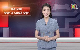 Hà Nội đẹp và chưa đẹp | 14/06/2025