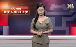 Hà Nội đẹp và chưa đẹp | 14/10/2024