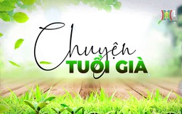 Tình làng nghĩa xóm | Chuyện tuổi già | 16/02/2025