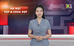 Hà Nội đẹp và chưa đẹp | 16/06/2025