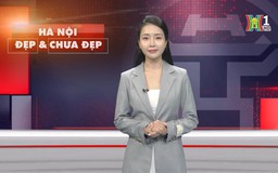 Hà Nội đẹp và chưa đẹp | 17/05/2025