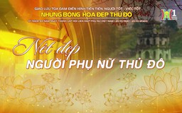 Nét đẹp Phụ nữ Thủ đô | Những bông hoa đẹp Thủ đô | 20/10/2024