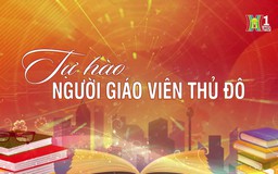 Tự hào người giáo viên Thủ đô | Những bông hoa đẹp Thủ đô | 19/11/2024