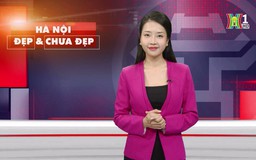 Hà Nội đẹp và chưa đẹp | 22/03/2025