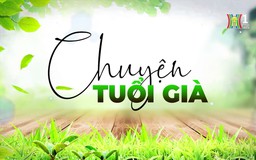 Mừng thọ đầu xuân | Chuyện tuổi già | 23/02/2025