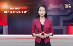 Hà Nội đẹp và chưa đẹp | 23/02/2025