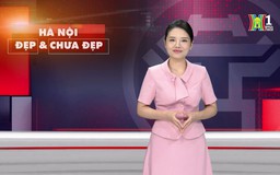 Hà Nội đẹp và chưa đẹp | 23/10/2024