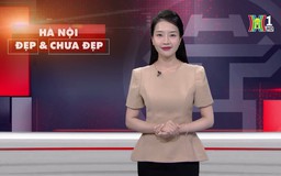 Hà Nội đẹp và chưa đẹp | 24/03/2025