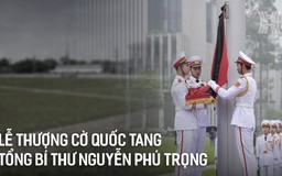 Lễ thượng cờ Quốc tang Tổng Bí thư Nguyễn Phú Trọng