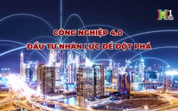 Công nghiệp 4.0 - đầu tư nhân lực để đột phá | Phóng sự tài liệu | 26/11/2024