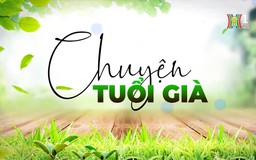 Hoá giải mâu thuẫn vợ chồng già | Chuyện tuổi già | 27/04/2025