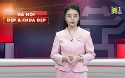 Hà Nội đẹp và chưa đẹp | 26/12/2024
