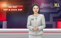 Hà Nội đẹp và chưa đẹp | 27/02/2025