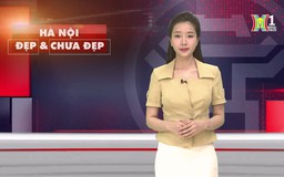 Hà Nội đẹp và chưa đẹp | 27/10/2024