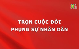 Trọn đời phụng sự nhân dân