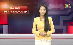 Hà Nội đẹp và chưa đẹp | 29/03/2025
