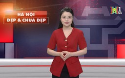 Hà Nội đẹp và chưa đẹp | 30/04/2025