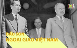 Dấu son của ngoại giao Việt Nam