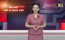 Hà Nội đẹp và chưa đẹp | 31/10/2024