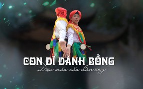 Con đĩ đánh bồng - điệu múa của đàn ông | Di sản kể chuyện | 03/10/2026