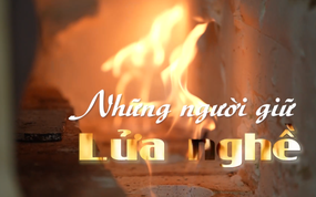 Những người giữ lửa nghề | Cuộc sống thành thị | 22/08/2026