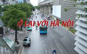 Ở lại với Hà Nội | Cuộc sống thành thị | 30/07/2026