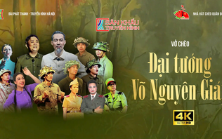 Vở chèo 'Đại tướng Võ Nguyên Giáp'