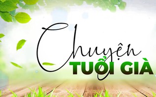 Tăng lương hưu, đảm bảo an sinh cho người cao tuổi | Chuyện tuổi già | 04/10/2026