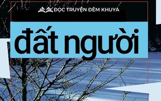 Tiểu thuyết "Đất người" (phần 12) - Kim Uyên